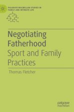 Negotiating Fatherhood