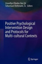 Positive Psychological Intervention Design and Protocols for Multi-Cultural Contexts