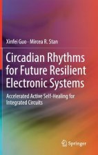 Circadian Rhythms for Future Resilient Electronic Systems