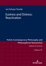 Eustress and Distress: Reactivation
