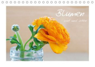 Blumen zart und schön (Tischkalender 2020 DIN A5 quer)