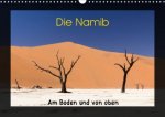 Die Namib - Am Boden und von oben (Wandkalender 2020 DIN A3 quer)