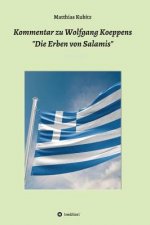 Kommentar zu Wolfgang Koeppens  Die Erben von Salamis oder Die ernsten Griechen