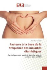 Facteurs a la base de la frequence des maladies diarrheiques