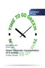 Green Concrete: Incorporation of E-wastes