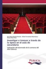 Investigar e innovar a traves de la opera en el aula de secundaria