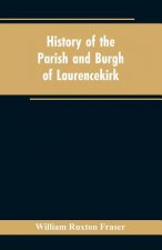 History of the Parish and Burgh of Laurencekirk