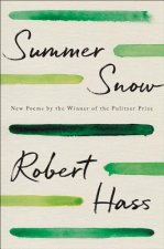Summer Snow: New Poems