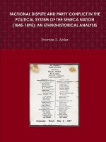 FACTIONAL DISPUTE AND PARTY CONFLICT IN THE POLITICAL SYSTEM OF THE SENECA NATION (1845-1895): AN ETHNOHISTORICAL ANALYSIS