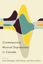 Contemporary Musical Expressions in Canada