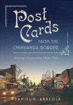 Postcards from the Chihuahua Border