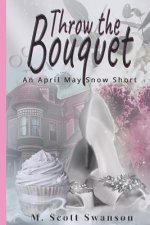 Throw the Bouquet