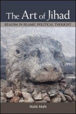 The Art of Jihad: Realism in Islamic Political Thought