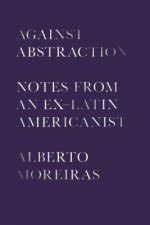 Against Abstraction