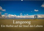 Langeoog - Ein Herbst auf der Insel des Lebens (Wandkalender 2020 DIN A2 quer)
