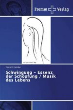 Schwingung - Essenz der Schöpfung / Musik des Lebens