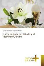 La Fiesta judía del Sábado y el domingo Cristiano