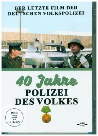40 Jahre Polizei des Volkes - Der letzte Film der Deutschen Volkspolizei