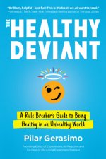 Healthy Deviant