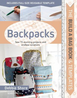 Build a Bag Book: Backpacks (Debbie Shore)()