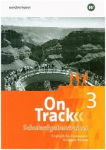 On Track 3. Schulaufgabentrainer. Englisch für Gymnasien. Ausgabe Bayern