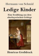 Ledige Kinder (Grossdruck)