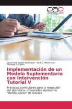 Implementación de un Modelo Suplementario con Intervención Tutorial V