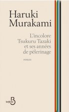 L'incolore Tsukuru Tazaki et ses années de p?lerinage