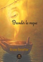Brandir la vague