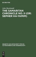 Samaritan Chronicle No. II (Or: Sepher Ha-Yamim)