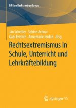 Rechtsextremismus in Schule, Unterricht Und Lehrkraftebildung