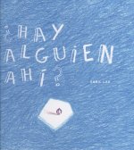 ¿HAY ALGUIEN AHí?