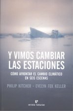 Y VIMOS CAMBIAR LAS ESTACIONES