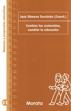 CAMBIAR LOS CONTENIDOS, CAMBIAR LA EDUCACIÓN