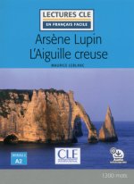 Arsene Lupin L'Aiguille creuse - Livre + audio online