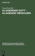 Klagender Gott - klagende Menschen