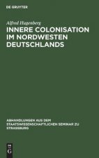 Innere Colonisation im Nordwesten Deutschlands