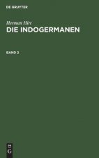 Herman Hirt: Die Indogermanen. Band 2