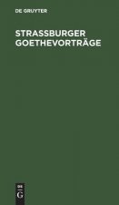 Strassburger Goethevortrage