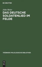 Das Deutsche Soldatenlied Im Felde