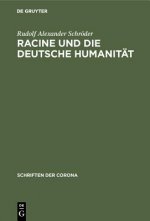 Racine Und Die Deutsche Humanitat