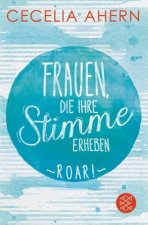 Frauen, die ihre Stimme erheben. Roar.