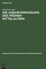 Die Agrarverfassung Des Fruhen Mittelalters