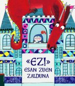 <<EZ¡>> ESAN ZUEN ZALDUNA