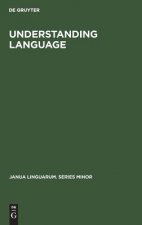 Understanding Language