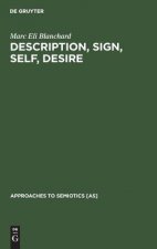 Description, Sign, Self, Desire