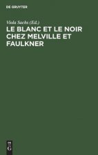 Le Blanc Et Le Noir Chez Melville Et Faulkner