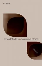 Oxford Studies in Normative Ethics Volume 9