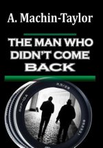 Man Who Didn't Come Back