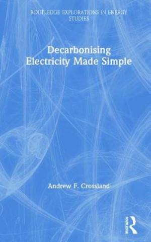 Decarbonising Electricity Made Simple